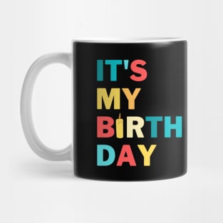 It's My Birthday Mug